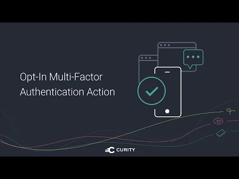The Opt-In Multi-Factor Authentication Action